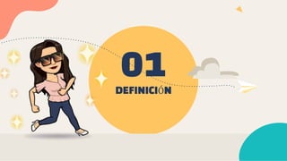 DEFINICIÓN
01
 