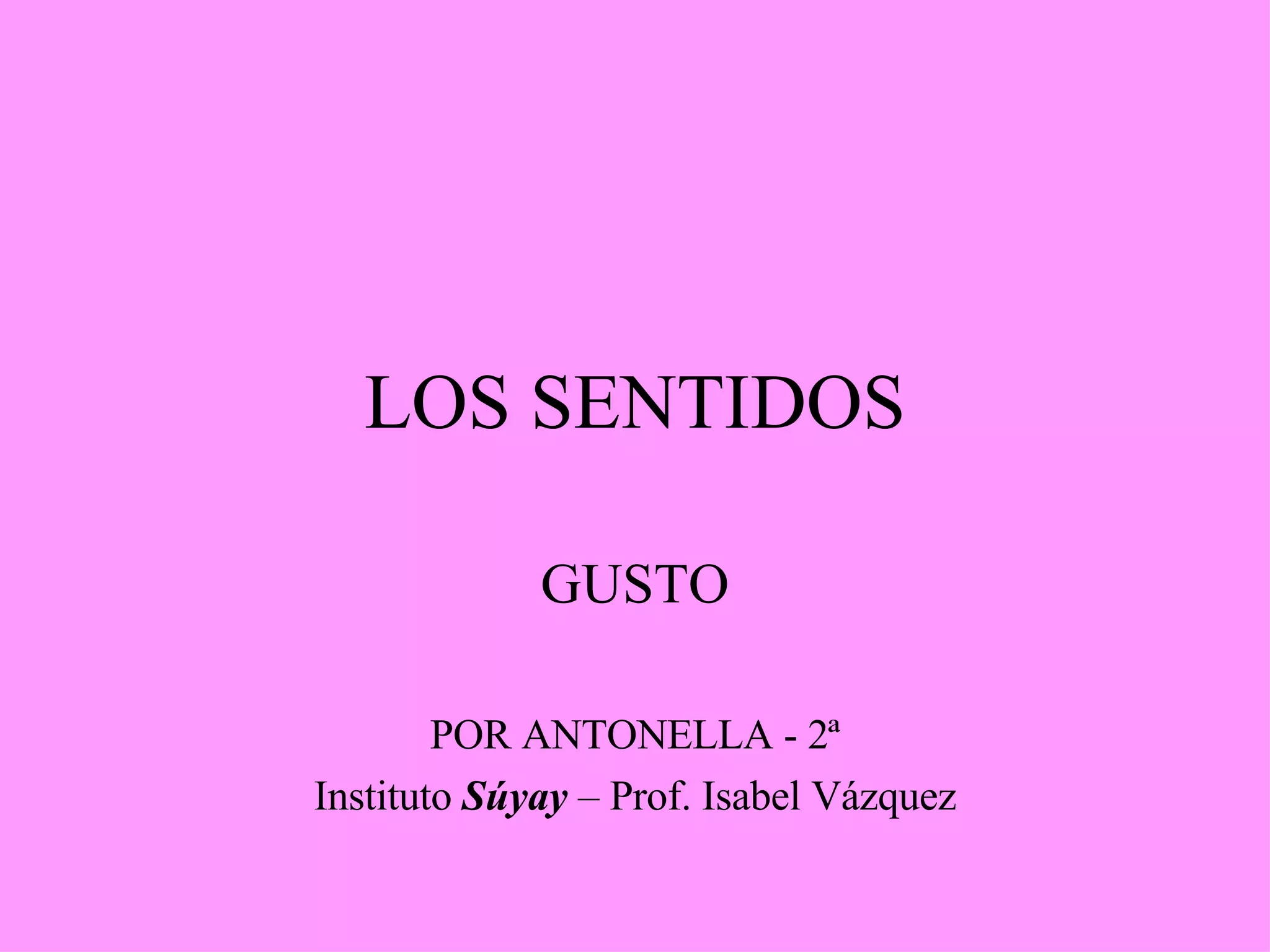 Los Sentidos El Gusto Ppt