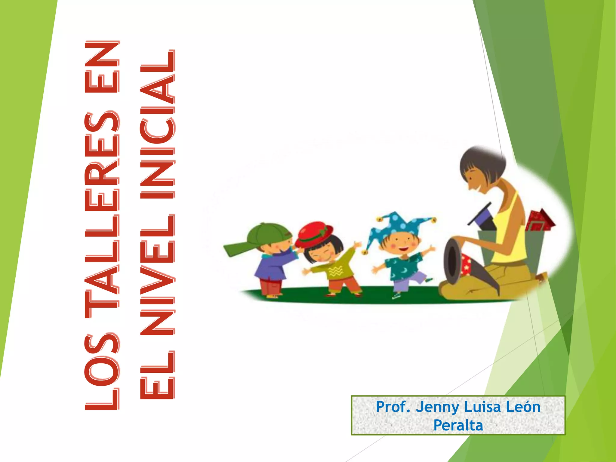 Prof. Jenny Luisa León
Peralta
 