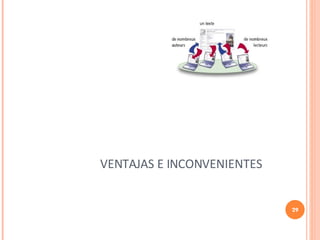 VENTAJAS E INCONVENIENTES 