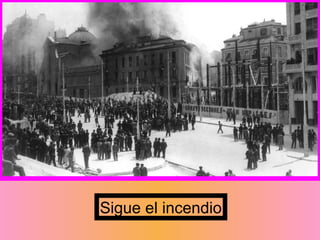 Sigue el incendio
 