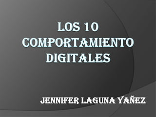 JENNIFER LAGUNA YAÑEZ
 