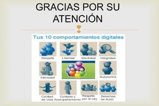 
GRACIAS POR SU
ATENCIÓN
 