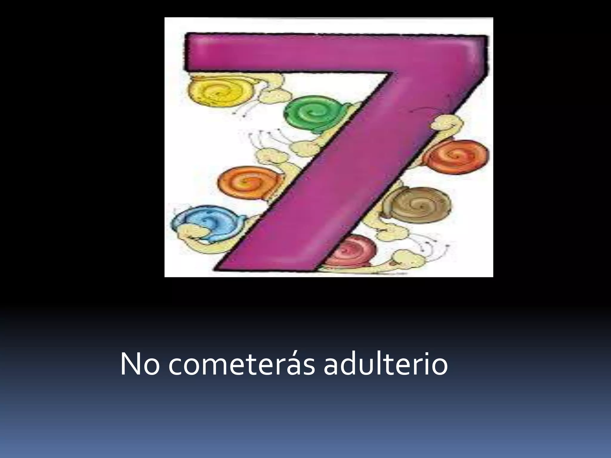 No cometerás adulterio