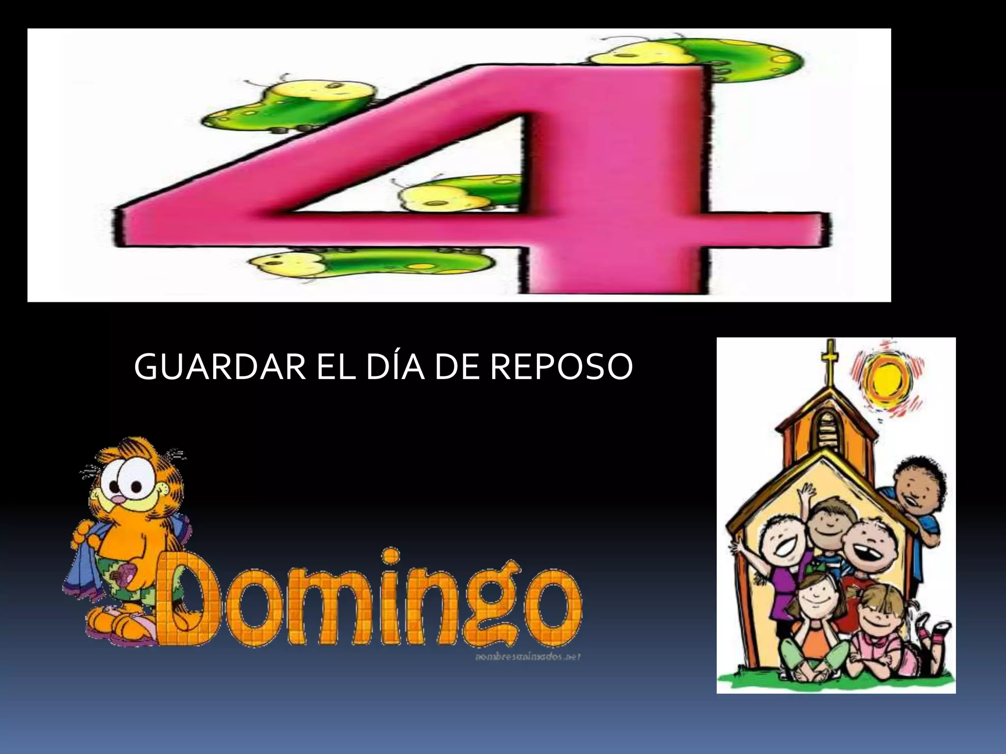 GUARDAR EL DÍA DE REPOSO