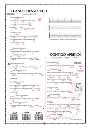 7
w
w
w
.kalinchita.com
boleros
Rasgueo
#4
CONTIGO APRENDÍCONTIGO APRENDÍCONTIGO APRENDÍCONTIGO APRENDÍCONTIGO APRENDÍ
(ARMANDO MANZANERO) C V - LOS PANCHOS
Contigo aprendí
SOL
que existen nuevas y mejores emociones
Fa#m7
Contigo aprendí
SI7 Mim
a conocer un mundo lleno de ilusiones
Rem7 SOL7
aprendí que la semana tiene más de siete días
DO7M Lam7 RE7 Sim7
hacer mayores mis contadas alegrías
Siº MI7 Lam7
y a ser dichoso yo contigo lo aprendí
LA7 RE7
Contigo aprendí
SOL
a ver la luz del otro lado de la luna
Fa#m7
contigo aprendí
SI7 Mim
que tú presencia no la cambio por ninguna
Rem7 SOL7
aprendí
DO7M
que puede un beso ser más dulce y más profundo
Lam7 RE7 Sim7
que puedo irme mañana mismo de este mundo
MI7 Lam7
las cosas buenas ya contigo las vivi
LA7 RE
y tambien aprendi
MI7 Lam7
que yo naci el dia en que te conoci
RE7 SOL-Mim-Lam-RE7
4 0 2 1
CUCUCUCUCUANDO PIENSO EN TIANDO PIENSO EN TIANDO PIENSO EN TIANDO PIENSO EN TIANDO PIENSO EN TI
(JOSE FELICIANO) C I
Cuando pienso en ti
Fa#m
recuerdo que contigo conocí el amor
Sim MI LA
me sangra las heridas que dejó
RE Sim
que haré . . . sin ti
MI LA (SOL#7-DO#7)
Cuando te perdí
Fa#m
buscaba en mi almohada siempre tu calor
Sim MI LA
me ahogaba muy adentro este dolor
RE Sim
donde estás mi amor
MI LA
Cuando pienso en ti
FA#7 Sim
tu cuerpo en mi cuerpo vuelvo yo a sentir
MI LA
Cuando pienso en ti
RE Sim
recuerdo aquellas noches sin fin . . sin fin
DO#7 Fa#m FA#7
Cuando pienso en ti
Sim
me aferro a este dolor que siempre vive en mi
MI LA
cuando pienso en ti
RE Sim
recuerdo a ese hombre que yo fui que yo te di
DO#7 RE DO#7
(Interludio)
Cuando pienso en ti
Fa#m
me envuelve la tristeza de un presente gris
Sim MI LA
me abrazo a la nostalgia porque así soy feliz
RE Sim MI
estás en mi
LA
Cuando pienso en ti
FA#7 Sim
tu cuerpo en mi cuerpo vuelvo yo a sentir
MI LA
Cuando pienso en ti
RE Sim
recuerdo aquellas noches sin fin . . . sin fin
DO#7 Fa#m FA#7
4 2 3 1
DO#7
x
x
FA#7Sim7
Rem7
2 4 5 2 2 5 4 2 0
3 3 3 3 2
2 4 1
4 2 2
2 0
2 1 2 3 4
2 2 2 3 2 3 2 0
2 4 2 1
4 3
2 4 2
2 2 2 4 6
2 2 5 4
4 4 6
6 4
)
*el punteo esta escrito suponiendo que el capo sea el traste cero
arpegio
C
el ritmo es libre
improvisado
 