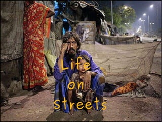 Life  on  Streets 