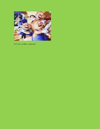 Los tres cerditos contentos
 