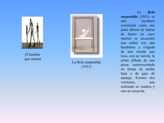 Quatres Ales- Material: Acero pintado- Medidas: 5x 3,54x 3,20- Museo: Fundación Miró (Barcelona) Escultor estadounidense de gran vitalidad y versatilidad, famoso por sus móviles, considerado como uno de los artistas más innovadores e ingeniosos del siglo XX. Recibió una gran influencia de artistas abstractos europeos como Joan Miró, Jean Arp y PietMondrian. Experimentó también con el movimiento, lo cual le condujo al desarrollo de los dos modos de escultura que le hicieron famoso, el móvil y el estable (stábile). 