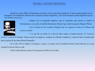 MANUEL ÁLVAREZ BRAVO	Manuel Álvarez Bravo (Ciudad de México, 4 de febrero de 1902 - 19 de octubre de 2002) fue un fotógrafo y cinefotógrafo mexicano. Reconocido por plasmar el paisaje y la gente de su país con maestría y originalidad. Trabajó al lado del cineasta ruso SergéiEisenstein.	Su padre fue un profesor, que de vez en cuando se dedicaba a la fotografía y a la pintura. Álvarez Bravo, antes de dedicarse a la fotografía fue burócrata en varias dependencias, intentó estudiar contaduría, pero en 1915 inició su camino hacia en el quehacer artístico y se inscribió en la Academia de San Carlos para estudiar arte y música.				A pesar de estos estudios, Álvarez Bravo siempre ha sido considerado 			como autodidacta. Su primera influencia importante en el universo de las imágenes la 			tuvo en 1923 al conocer al fotógrafo alemán Hugo Brehme, quien lo incitó a comprar 			su primera cámara. Para 1925 obtuvo su primer premio en un concurso local en 			Oaxaca. Iniciaba pues, la historia de uno de los padres de la fotografía Mexicana. En el 			mismo año, contrajo matrimonio con Lola Alvarez Bravo.