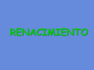 RENACIMIENTO