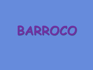 BARROCO