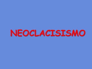 NEOCLACISISMO