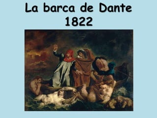 La barca de Dante1822