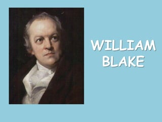 WILLIAM BLAKE
