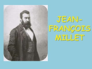 JEAN-FRANÇOIS MILLET
