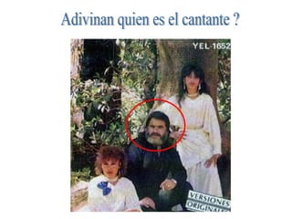 Adivinan quien es el cantante ? 