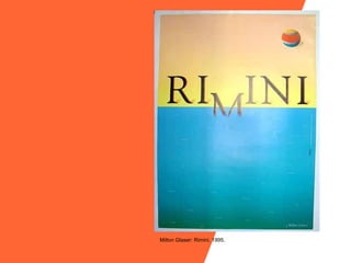 Milton Glaser: Rimini. 1995.
 