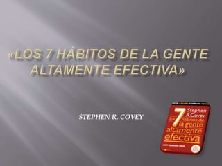 STEPHEN R. COVEY
 