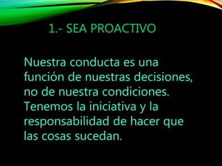 1.- SEA PROACTIVO
 