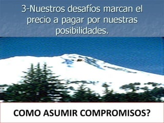 COMO ASUMIR COMPROMISOS?
 
