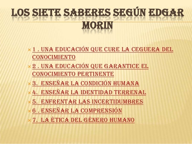 Los 7 saberes de Edgar Morin
