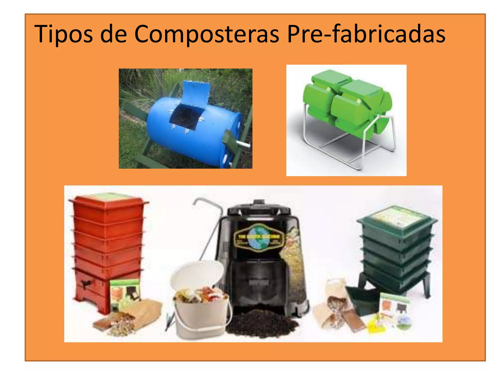 Tipos de Composteras Pre-fabricadas
 