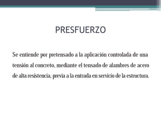 PRESFUERZO
 