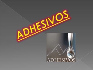 Los Adhesivos