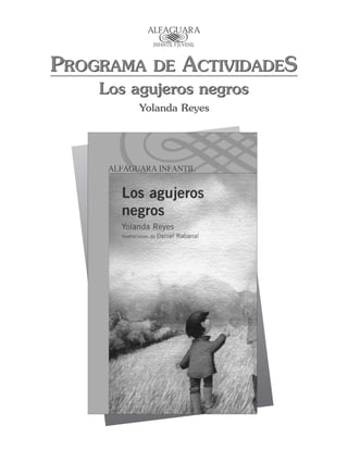 PROGRAMA   DE ACTIVIDADES
    Los agujeros negros
        Yolanda Reyes
 