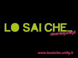 www.losaiche.unifg.it
 