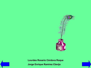 Lourdes Rosario Córdova Roque Jorge Enrique Ramírez Clavijo 