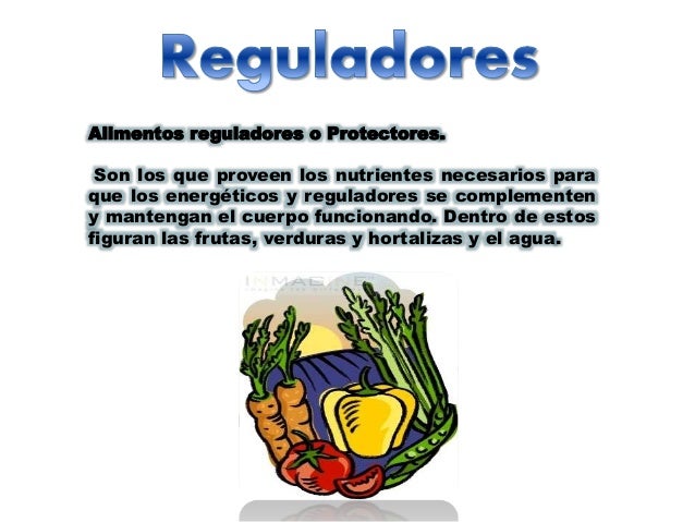 Los alimentos energeticos, constructores y protectores