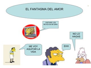 EL FANTASMA DEL AMOR NO LO HAGAS VISITARE LOS REYES EN MI GIRA ME VOY AQUITAR LA VIDA EHH 