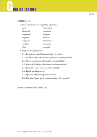 G
uía de lectura
                                                                                 Pág. 16



    CAPÍTULO ...