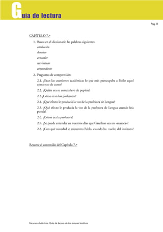 G
uía de lectura
                                                                                       Pág. 8



    CAPÍ...