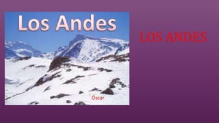 LOS ANDES
 