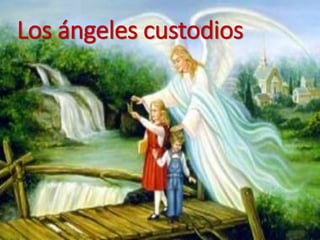 Los ángeles custodios
 