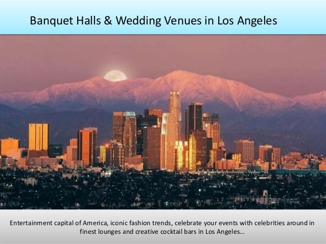 Banquet halls party halls wedding  venues  in Los  Angeles 