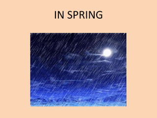 IN SPRING