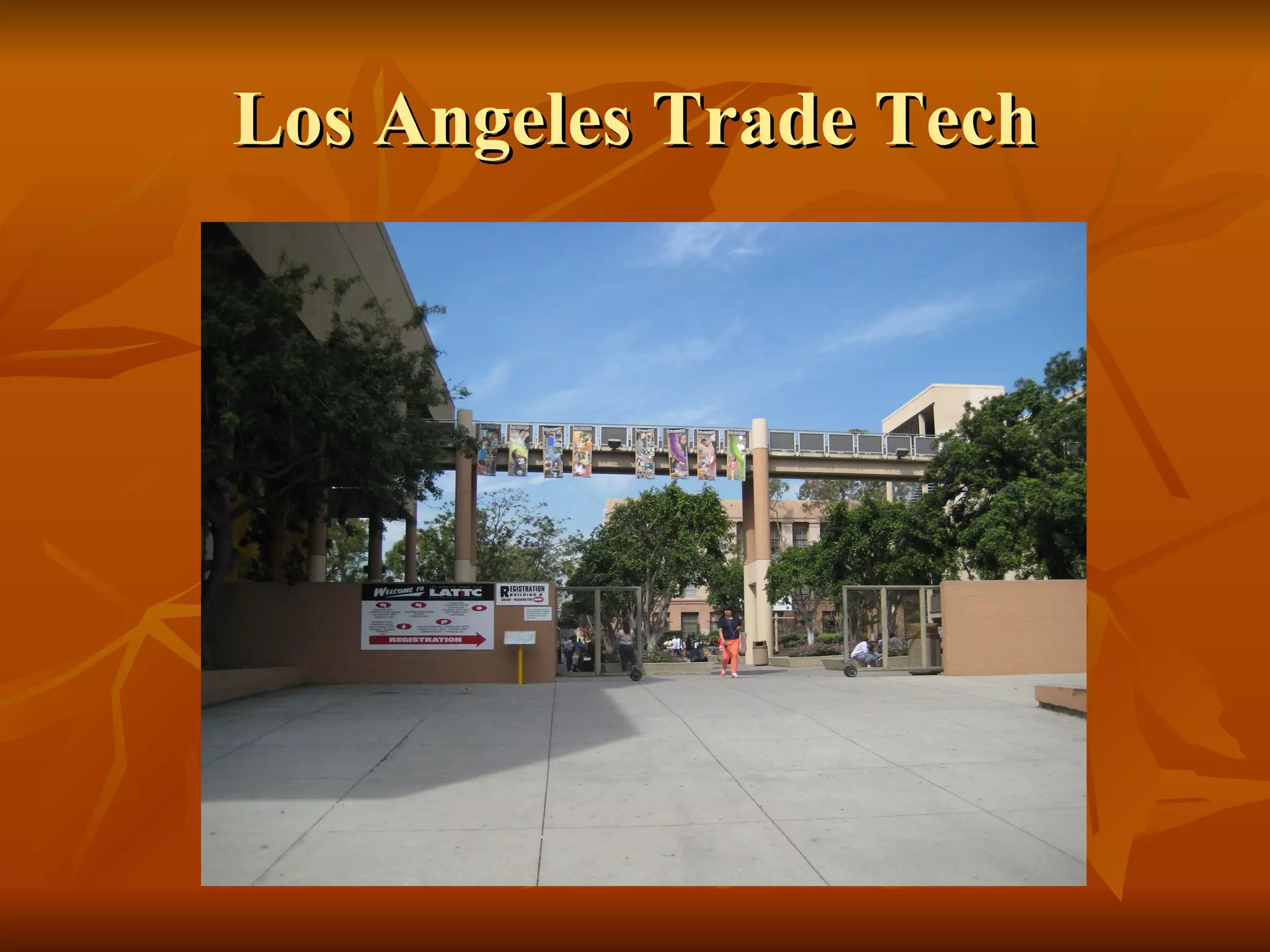 Los Angeles Trade Tech PPT