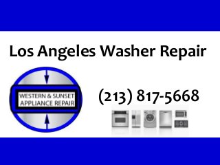 Los Angeles Washer Repair
(213) 817-5668
 