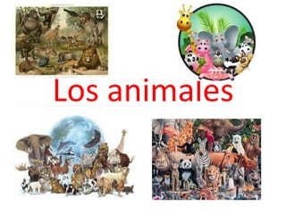 Los animales
 