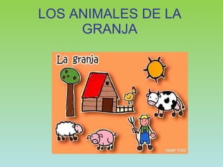 LOS ANIMALES DE LA GRANJA 