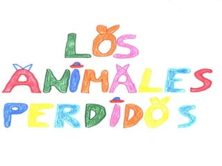Los animales perdidos