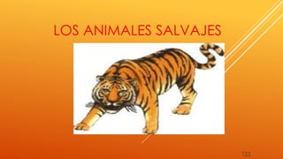 LOS ANIMALES SALVAJES
EEL
 
