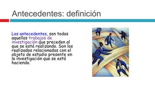 Los antecedentes | PPTX