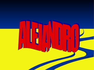 ALEJANDRO 