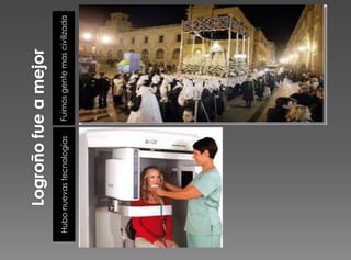 FuimosgentemascivilizadaHubonuevastecnologías
 