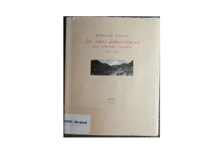 1987 Plossu Los Con Juguete 1994 Almerienses Años Camaras Bernard SpGMzVUq
